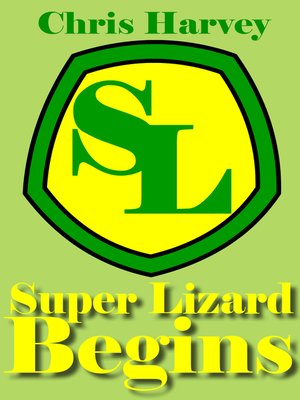 cover image of Super Lizard Begins